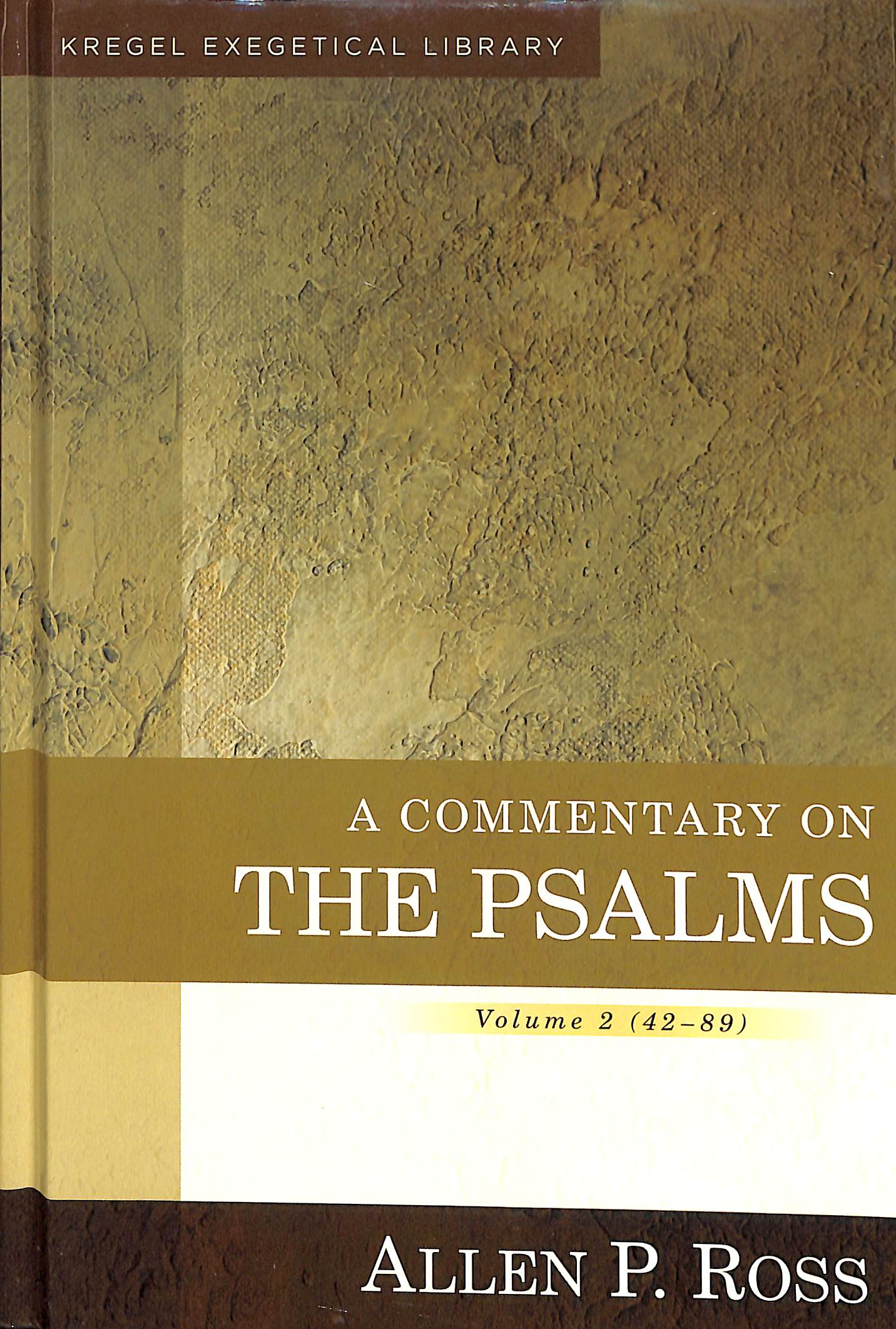 A Commentary on the Psalms 42-89  (Volume 2) (Kregel Exegetical Library Series)