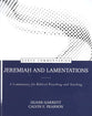 Jeremiah and Lamentations: A Commentary For Biblical Preaching and Teaching (Kerux Commentary Series)