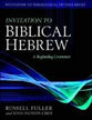 Invitation to Biblical Hebrew: A Beginning Grammar