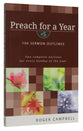 104 Sermon Outlines (#5 in Preach For A Year Series)