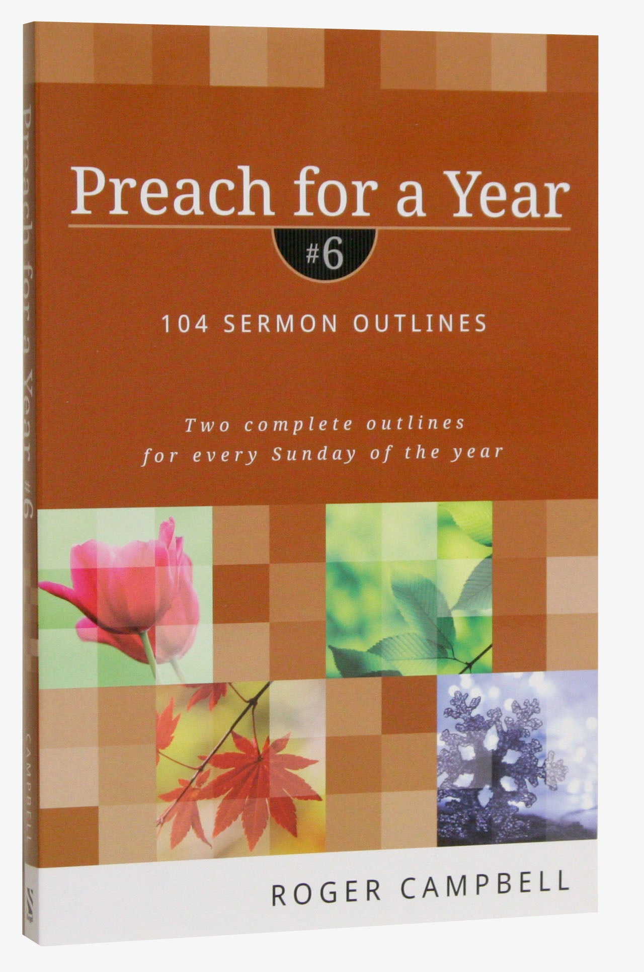 104 Sermon Outlines (#06 in Preach For A Year Series)