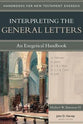 Interpreting the General Letters (Handbooks For Old Testament Exegesis Series)