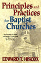 Principles and Practices For Baptist Churches