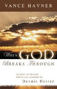 When God Breaks Through