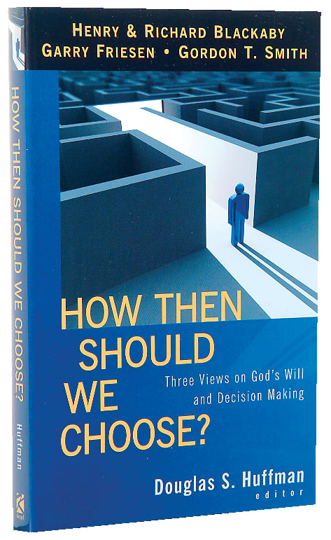 How Then Should We Choose?