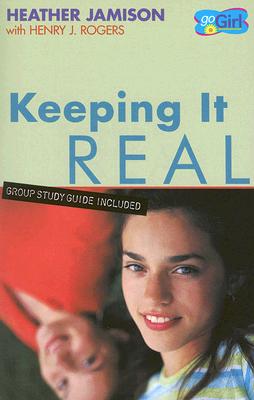 Keeping It Real (Go Girl Series)