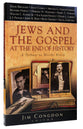 Jews and the Gospel At the End of History