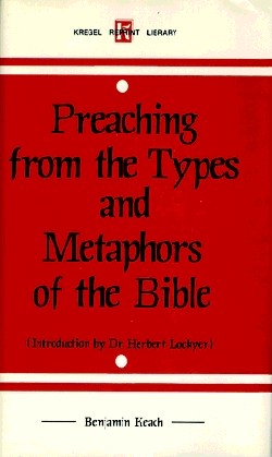 Preaching From the Types and Metaphors of the Bible