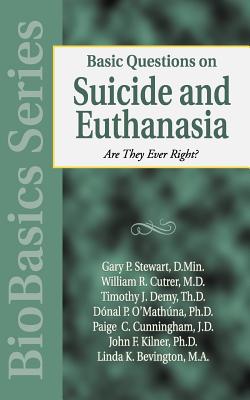 Basic Questions on Suicide and Euthanasia (Biobasics Series)