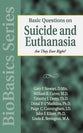 Basic Questions on Suicide and Euthanasia (Biobasics Series)