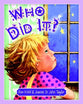 Who Did It?