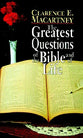 The Greatest Questions of the Bible and of Life