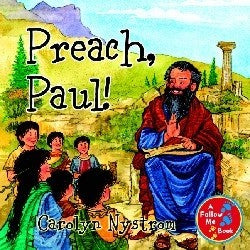 Preach, Paul! (Follow Me Book Series)