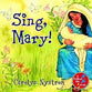 Sing, Mary! (Follow Me Book Series)