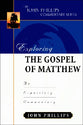 Exploring the Gospel of Matthew (John Phillips Commentary Series)