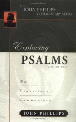 Exploring Psalms (Volume 1) (John Phillips Commentary Series)