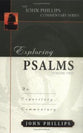 Exploring Psalms (Volume 1) (John Phillips Commentary Series)