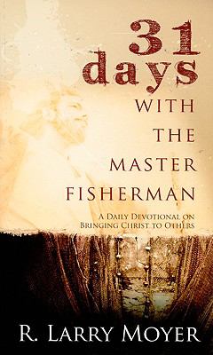31 Days With the Master Fisherman
