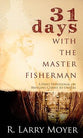 31 Days With the Master Fisherman