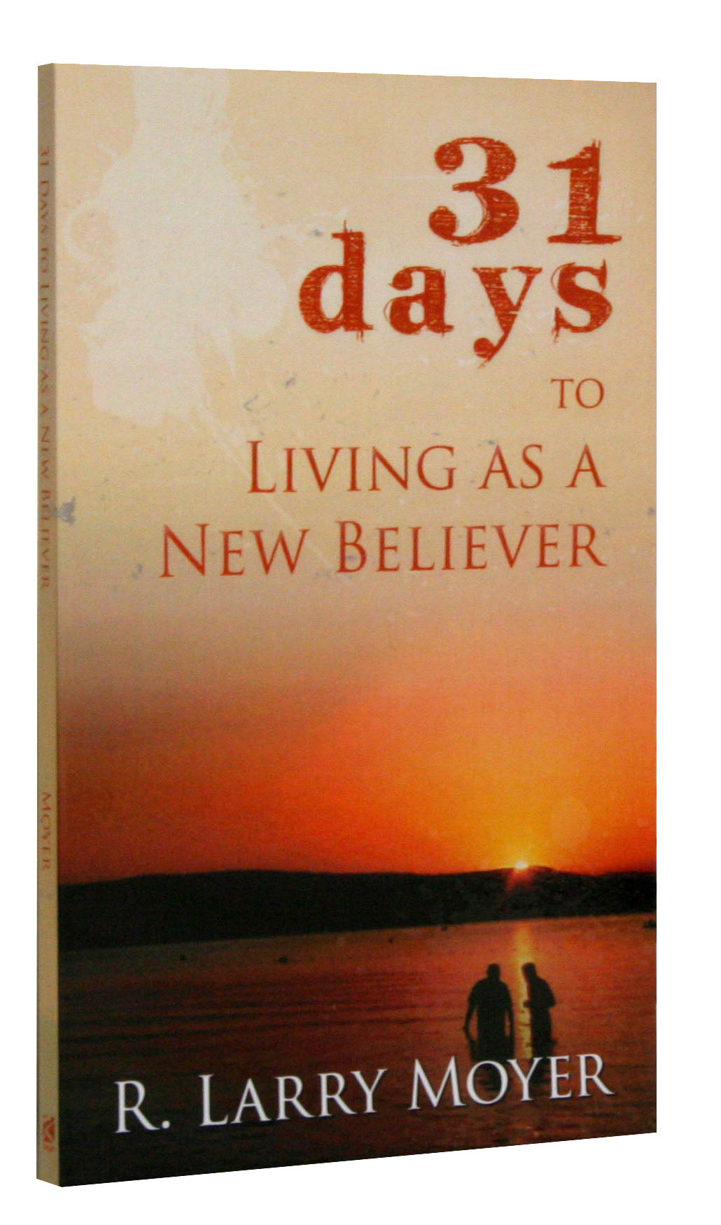 31 Days to Living as a New Believer