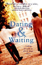 Dating & Waiting