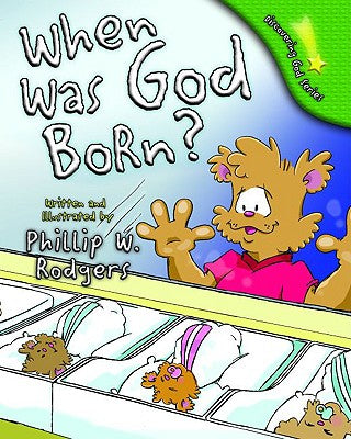 When Was God Born? (Discovering God Series)