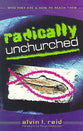 Radically Unchurched