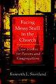 Facing Messy Stuff in the Church (Messy Church Series)