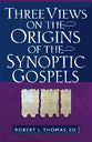 Three Views on the Origins of the Synoptic Gospels