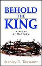Behold the King
