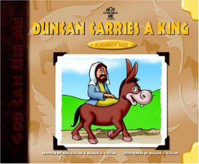 Duncan Carries a King (God Can Use Me Series)