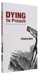 Dying to Preach