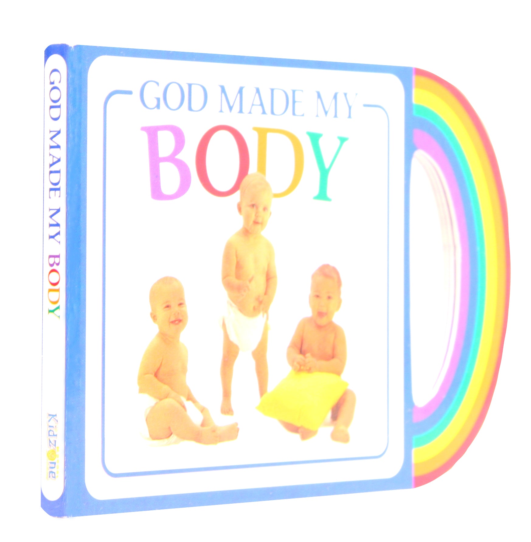 God's Gifts to Me: God Made My Body