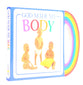 God's Gifts to Me: God Made My Body