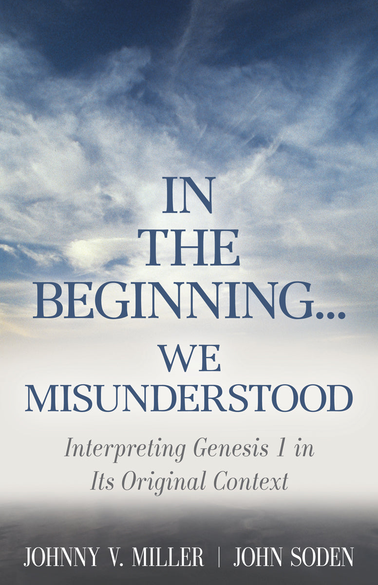 In the Beginning... We Misunderstood