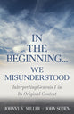 In the Beginning... We Misunderstood