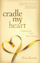 Cradle My Heart