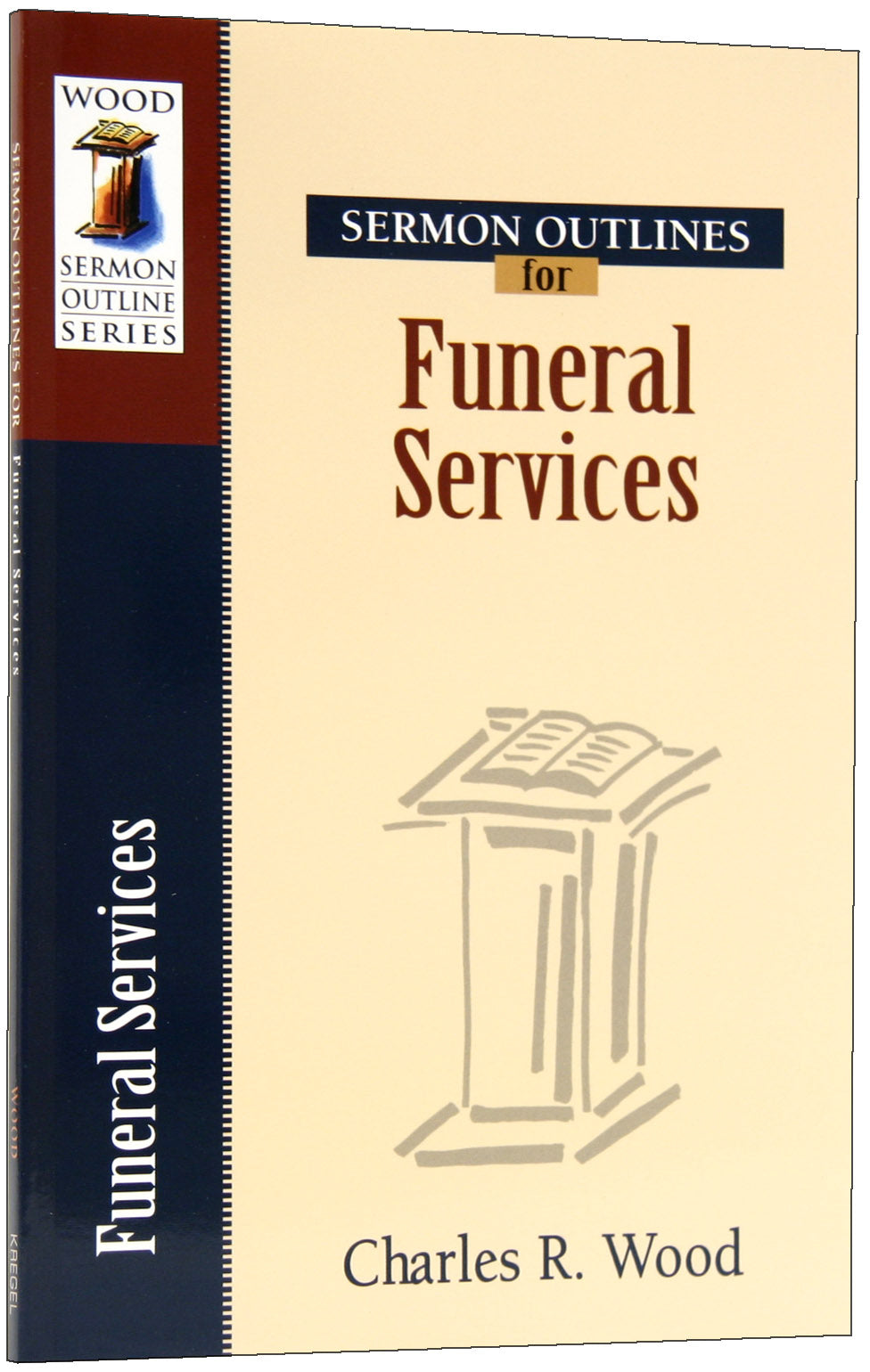 Funeral Services (Wood Sermon Outline Series)