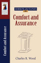 Comfort and Assurance (Wood Sermon Outline Series)