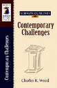 Contemporary Challenges (Wood Sermon Outline Series)