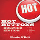Hot Buttons: Bullying Edition