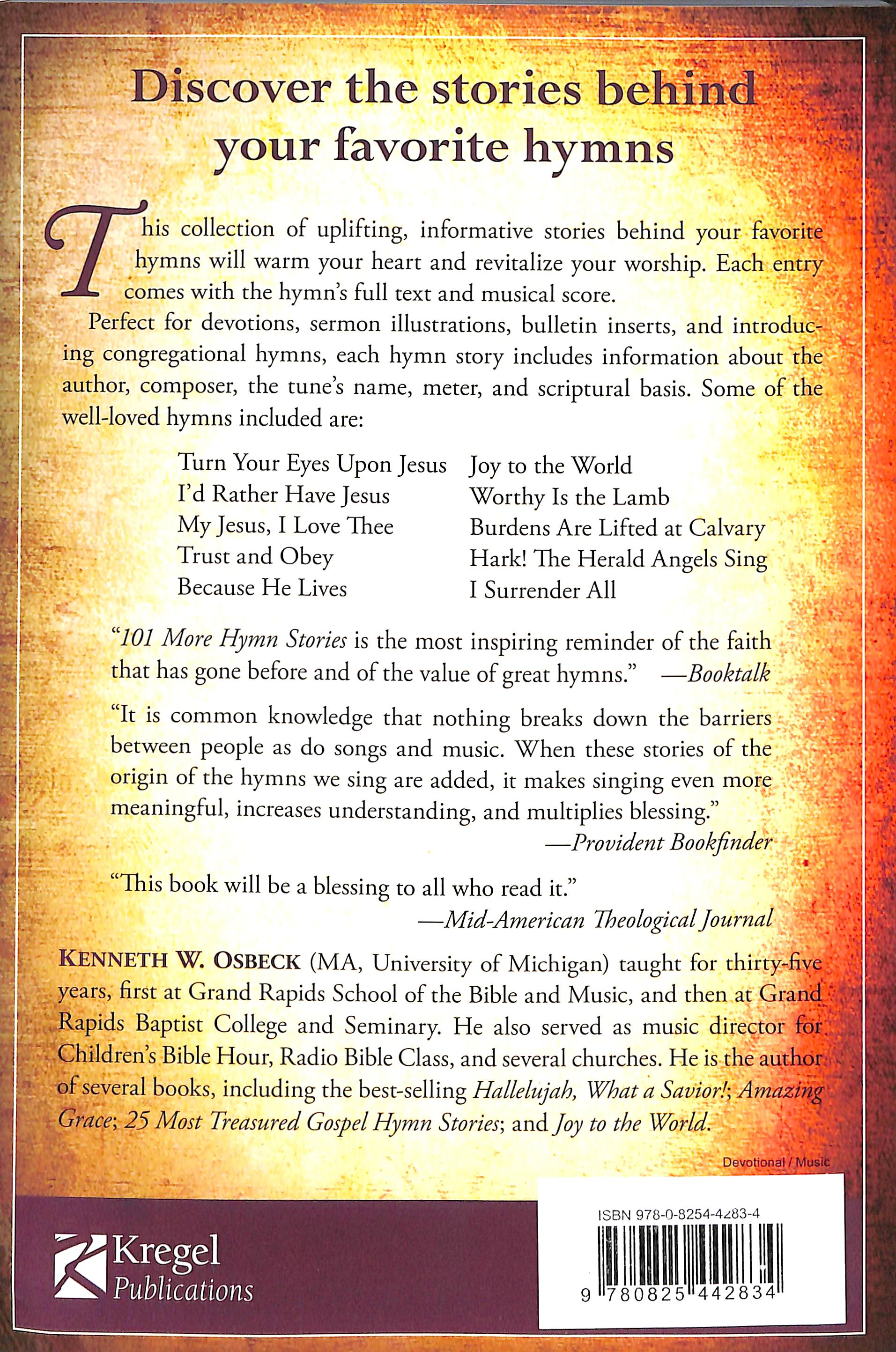 101 More Hymn Stories: The Inspiring True Stories Behind 101 Favorite Hymns
