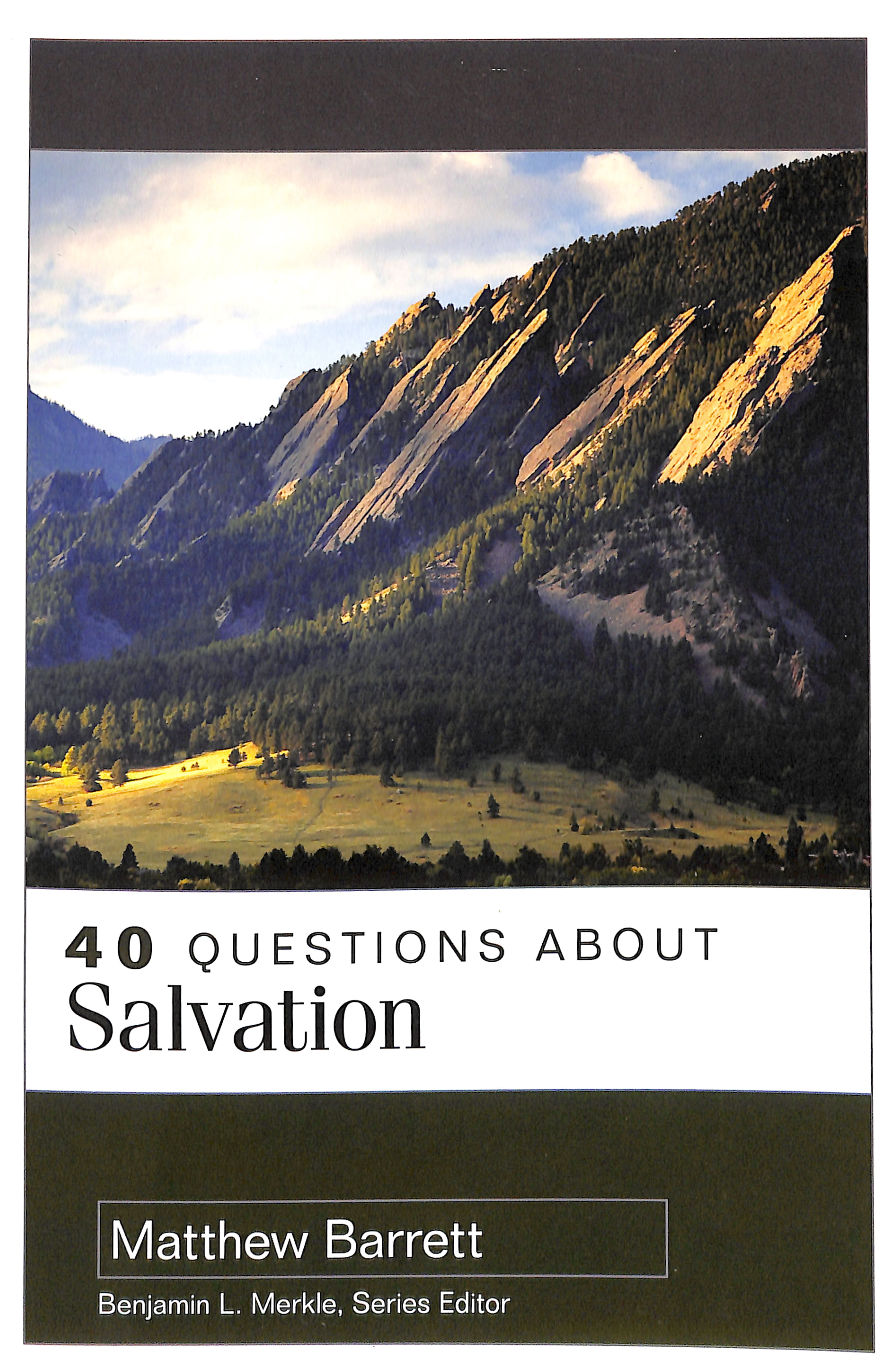 40 Questions About Salvation (40 Questions Series)