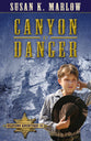Canyon of Danger (#01 in Coldtown Adventures Series)