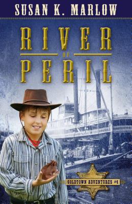 River of Peril (#01 in Goldtown Adventures Series)