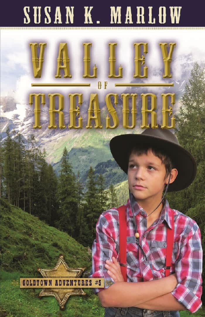 Valley of Treasure (#02 in Goldtown Adventures Series)