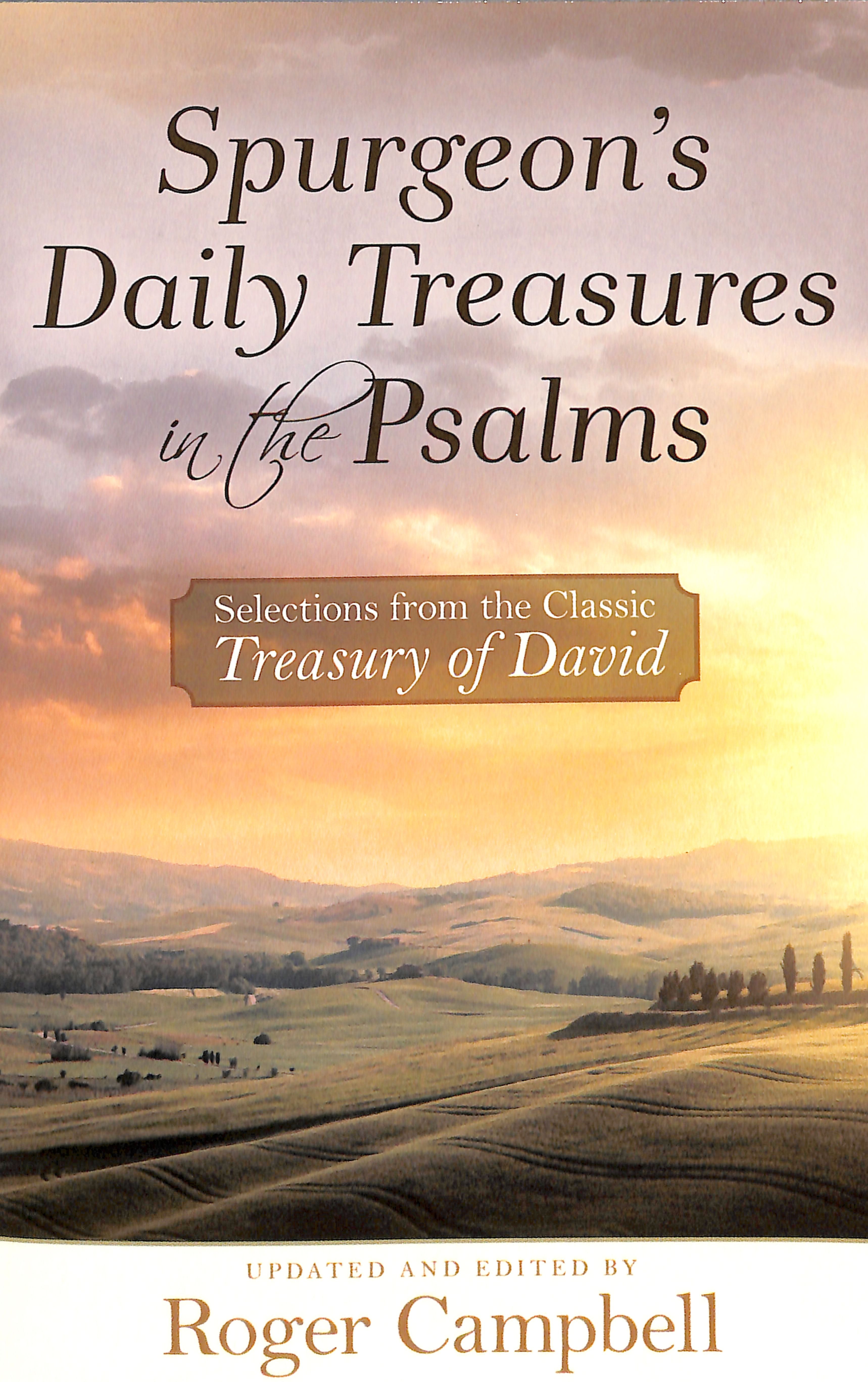 Spurgeon's Daily Treasures in the Psalms: Selections From the Classic Treasury of David