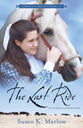 The Last Ride (#03 in Circle C Milestones Series)