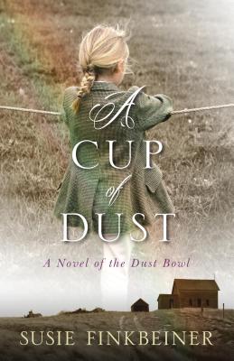 Cup of Dust, a - a Novel of the Dust Bowl (#01 in Pearl Spence Novels Series)