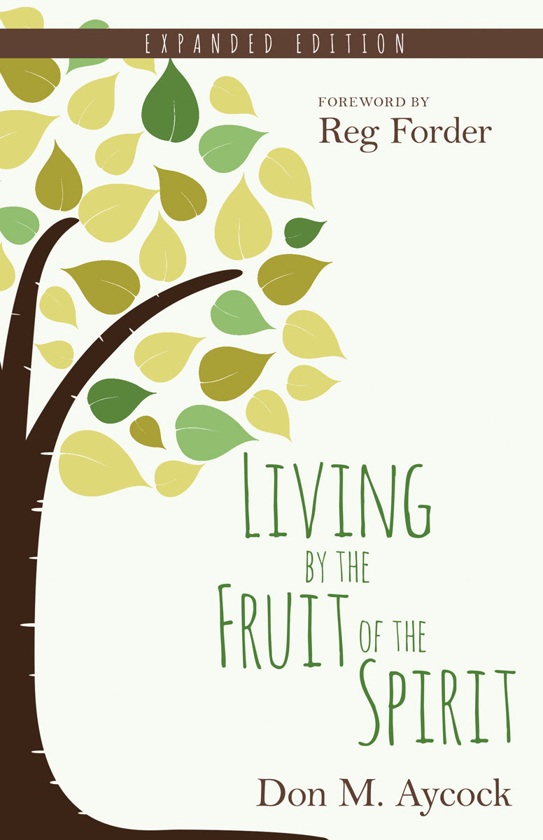 Living By the Fruit of the Spirit (Expanded Edition)